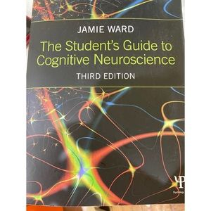 The Students Guide To Cognitive Neuroscience
